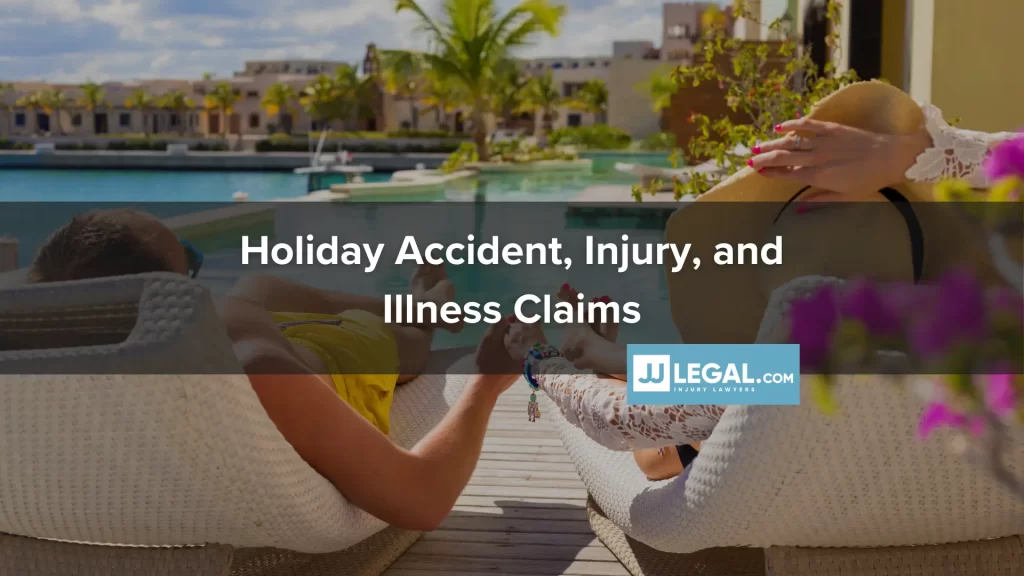 Holiday Accident, Injury, and Illness Claims