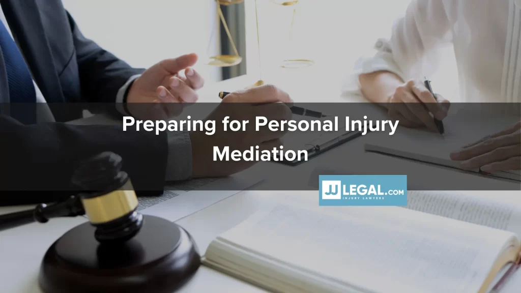 Preparing for Personal Injury Mediation