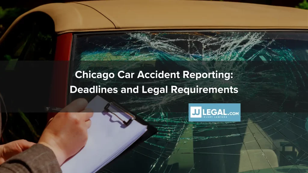 Chicago Car Accident Reporting_ Deadlines and Legal Requirements
