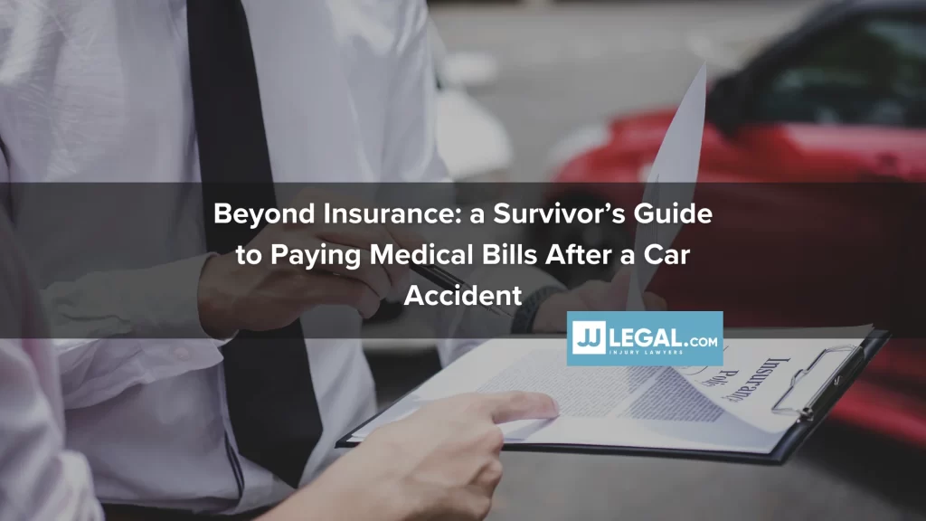 Beyond Insurance_ a Survivor’s Guide to Paying Medical Bills After a Car Accident