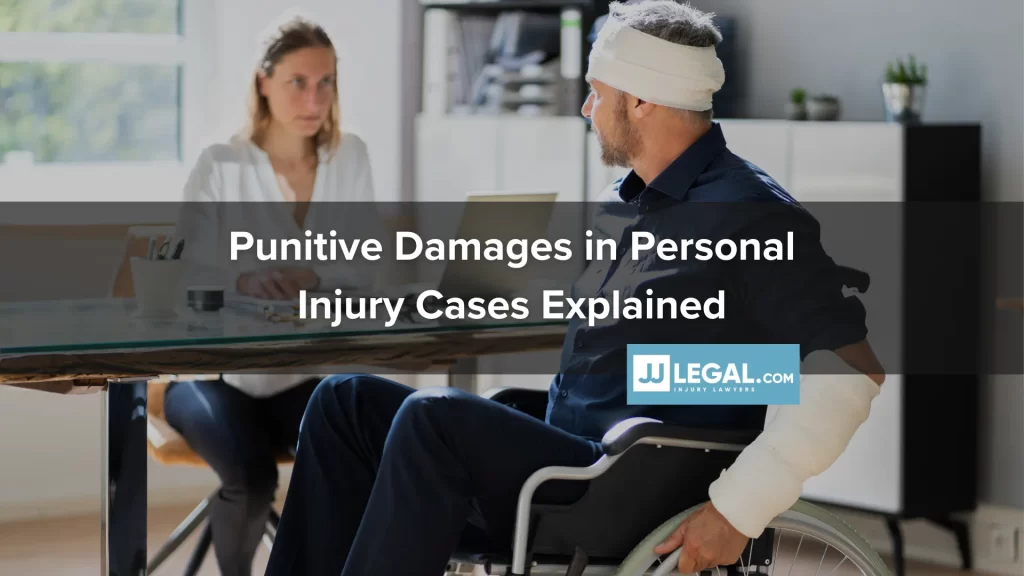 Punitive Damages in Personal Injury Cases Explained
