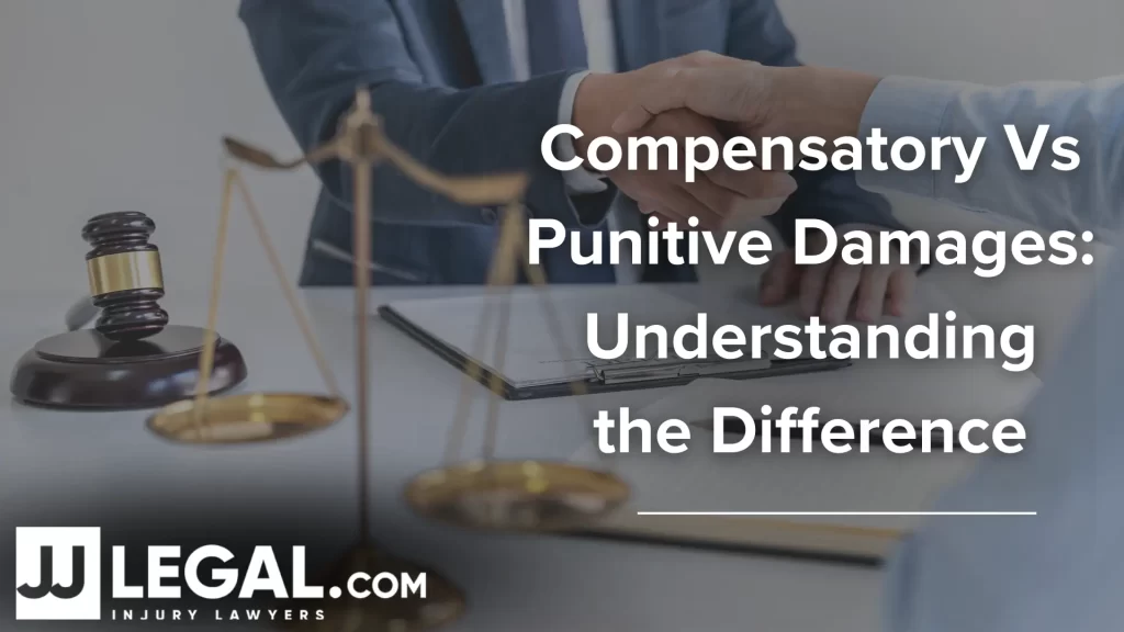 Compensatory Vs Punitive Damages_ Understanding the Difference
