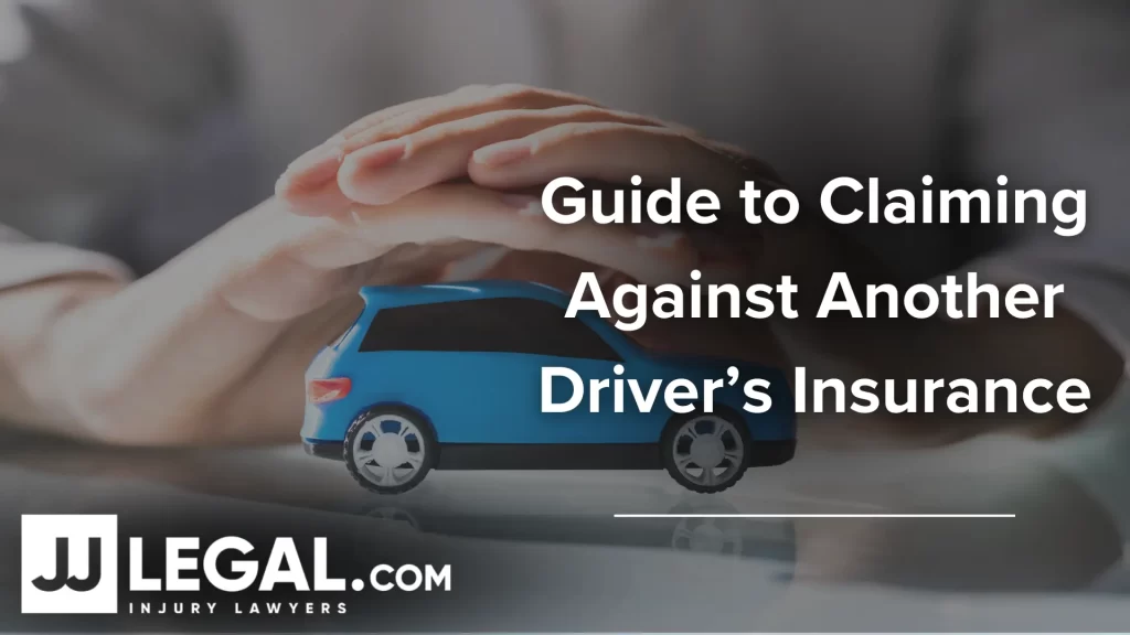 Guide to Claiming Against Another Driver’s Insurance