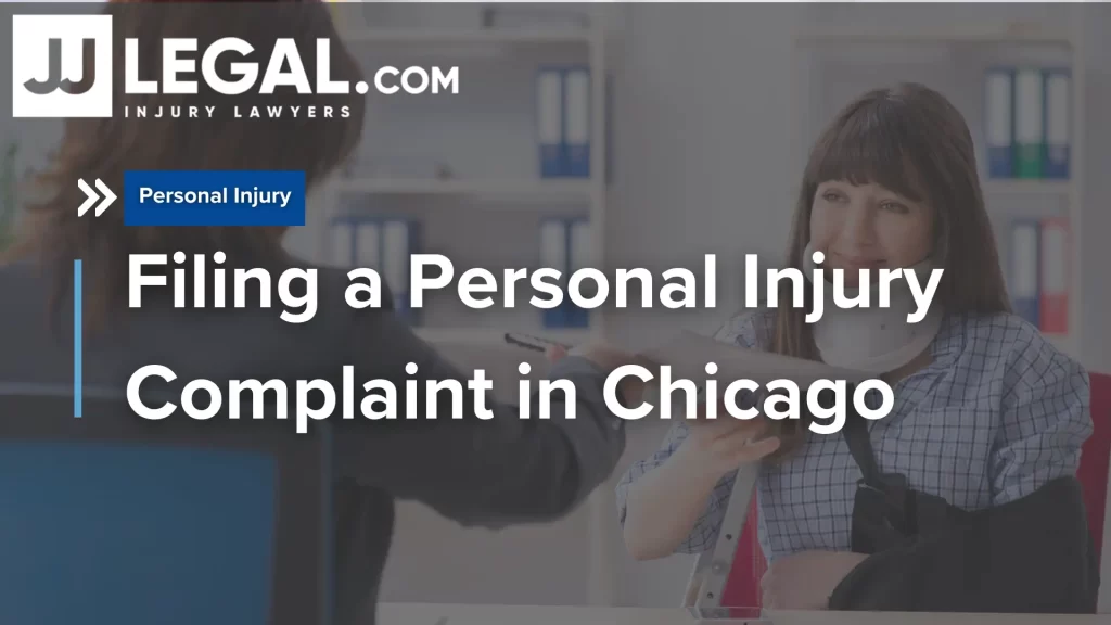 Filing a Personal Injury Complaint in Chicago