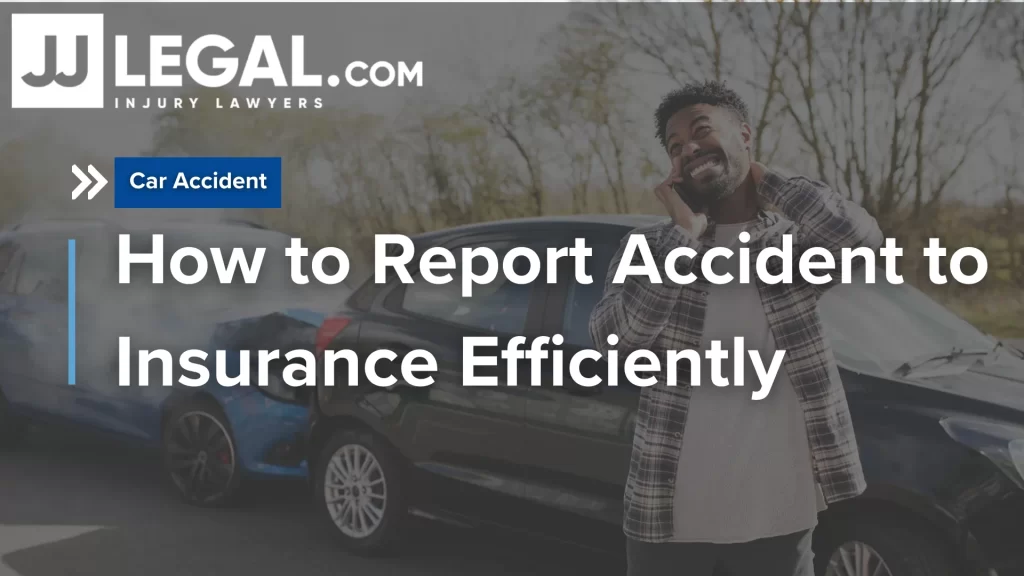 How to Report Accident to Insurance Efficiently