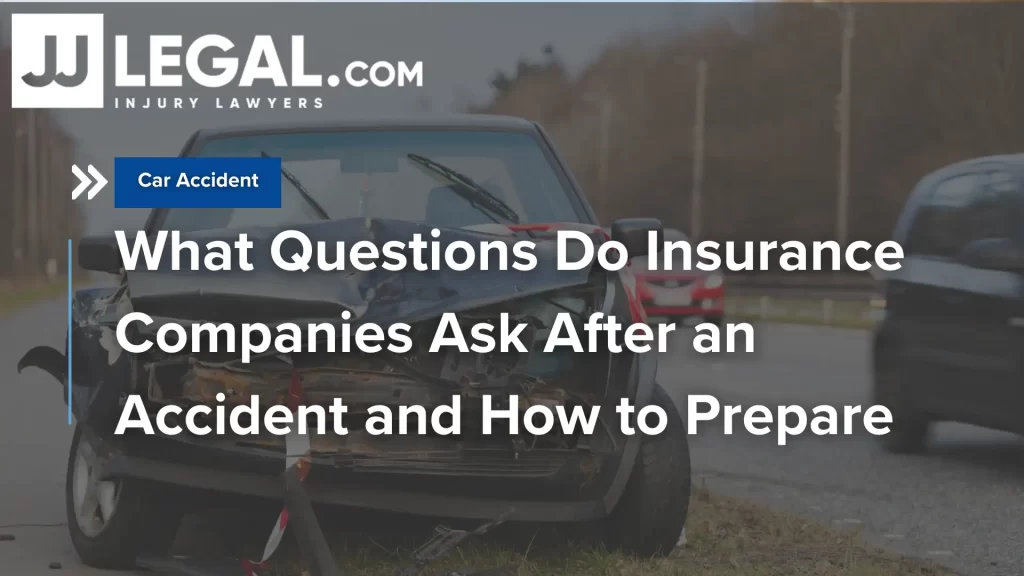 What Questions Do Insurance Companies Ask After an Accident and How to Prepare Image