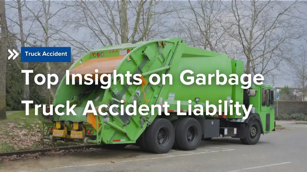 Top Insights on Garbage Truck Accident Liability Image
