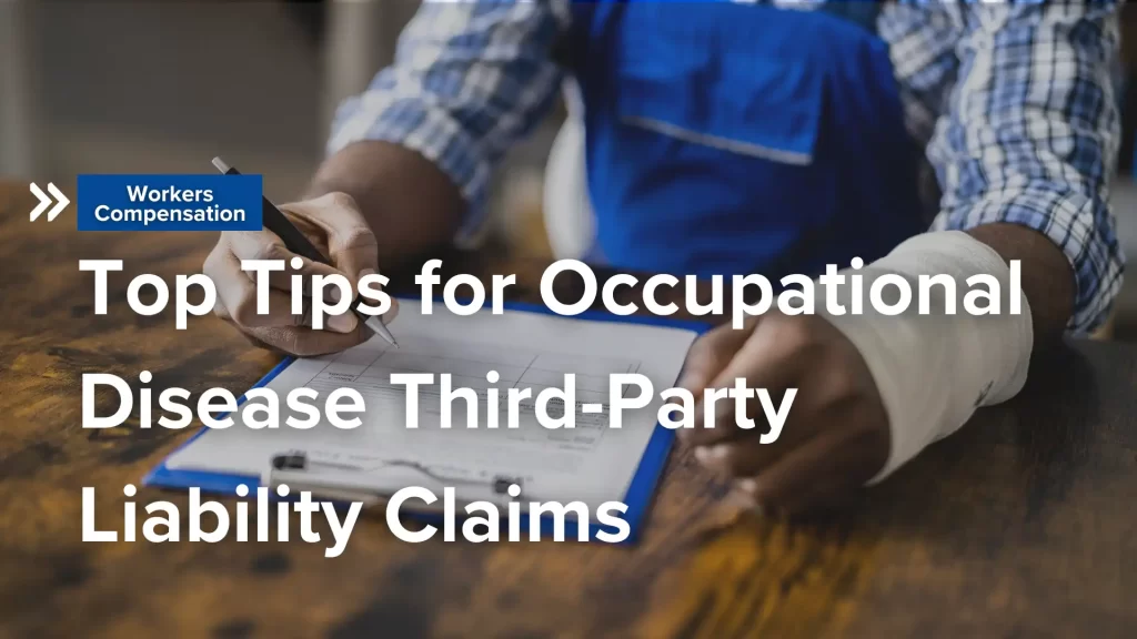 Top Tips for Occupational Disease Third-Party Liability Claims Image