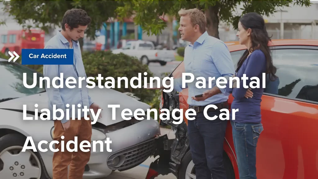 Understanding Parental Liability Teenage Car Accident Image
