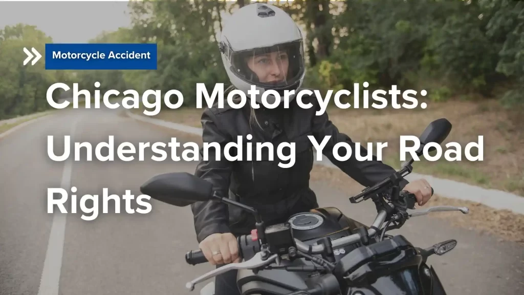 Chicago Motorcyclists_ Understanding Your Road Rights Image
