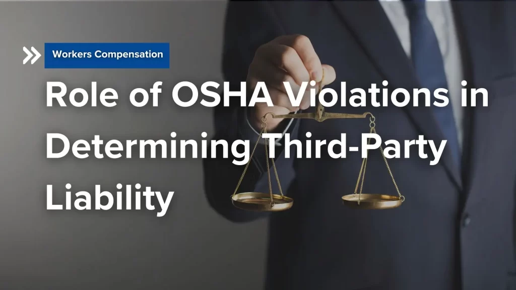 Role of OSHA Violations in Determining Third-Party Liability Image